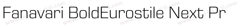 Fanavari BoldEurostile Next Pro Wi字体转换